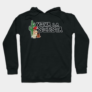 Viva la Siesta Hoodie